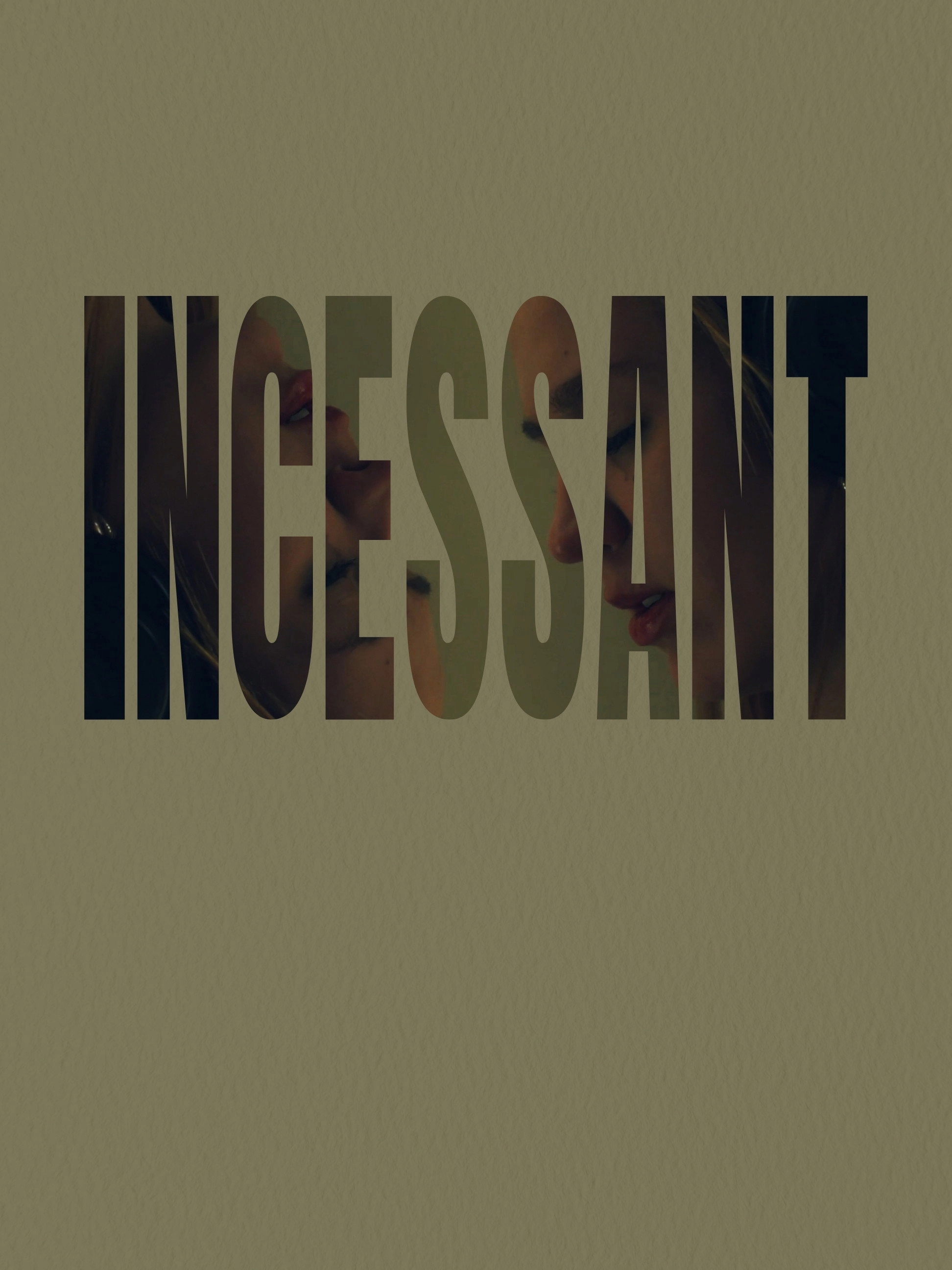 Incessant