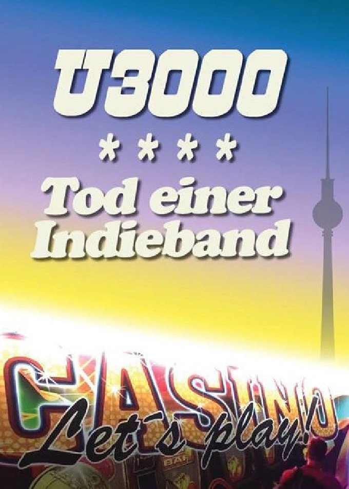 U3000 – Tod einer Indieband
