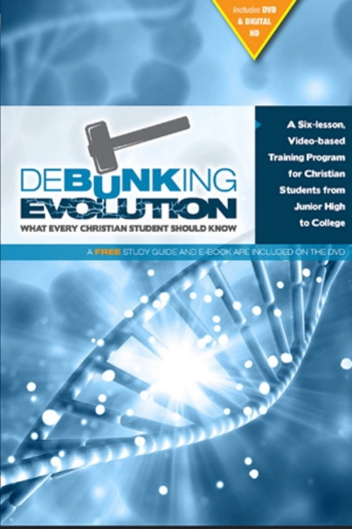 Debunking Evolution: What Every Christian Student Should Know