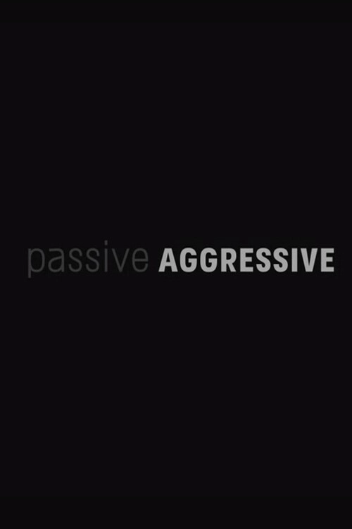 Passive Aggressive