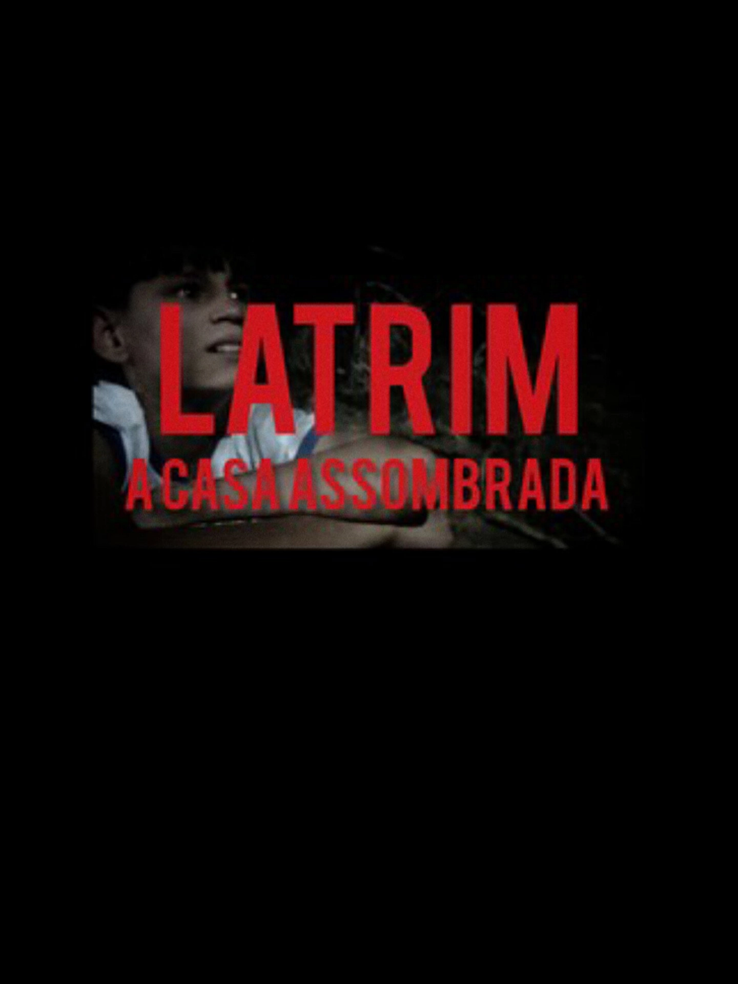 Latrim: A Casa Assombrada