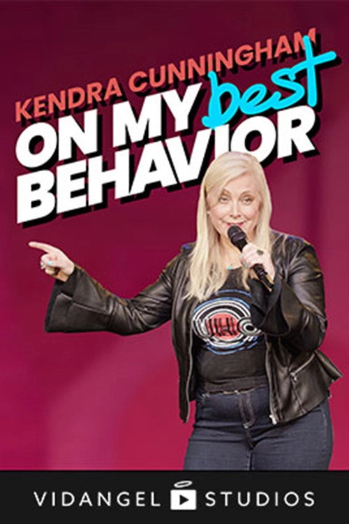Kendra Cunningham: On My Best Behavior