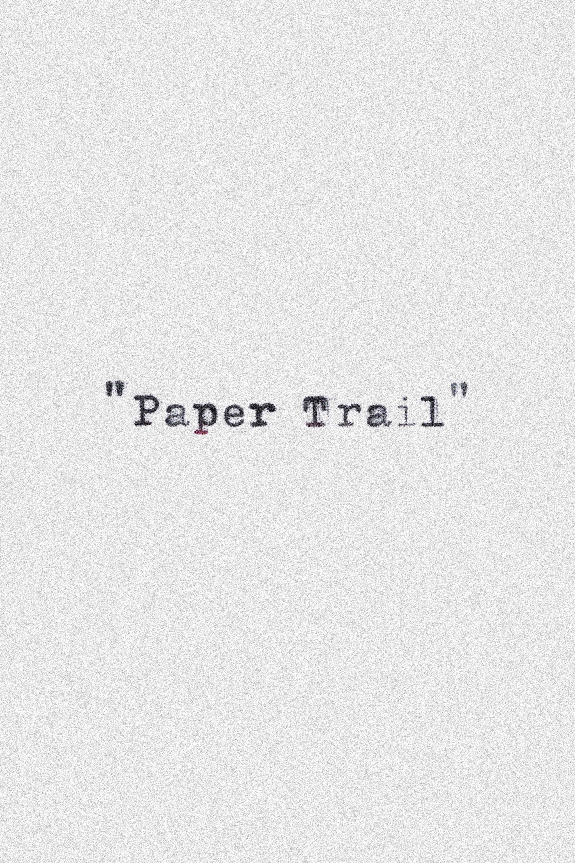 Paper Trail