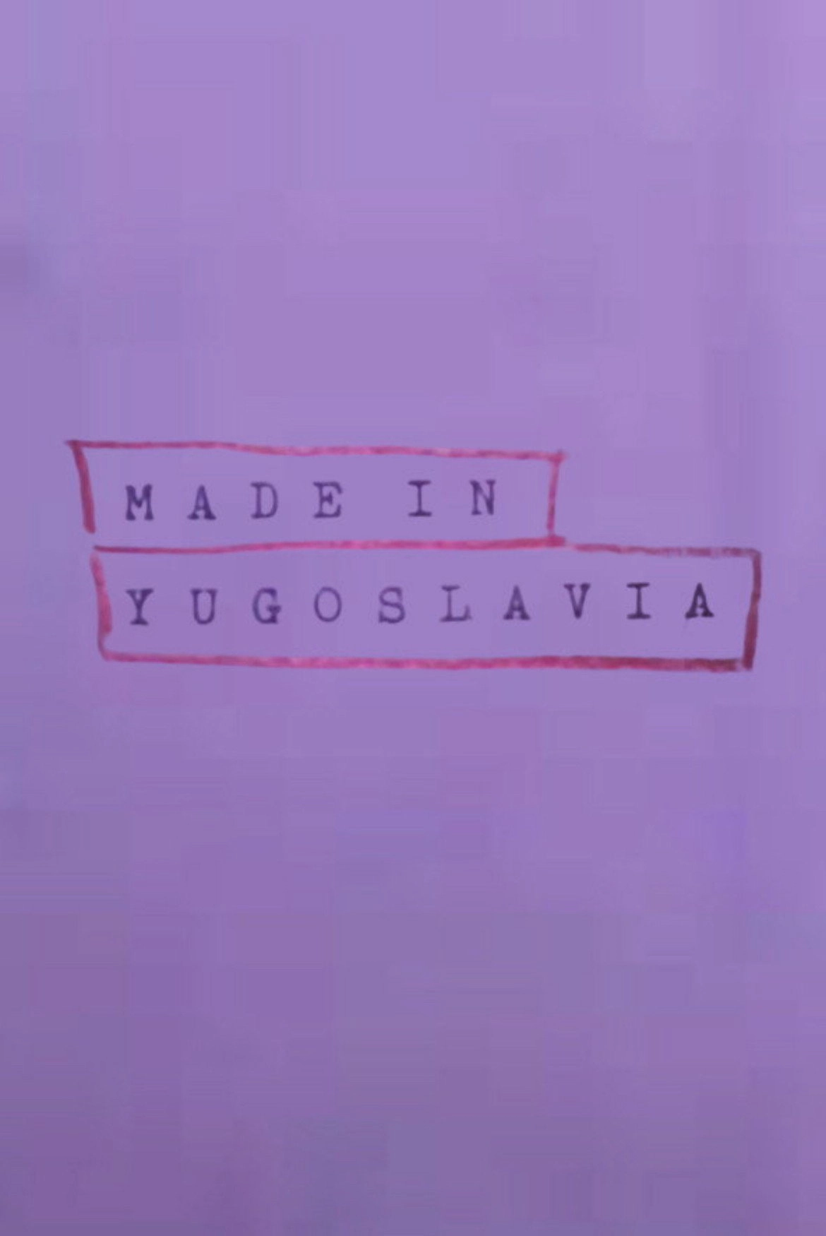 Made in Yugoslavia