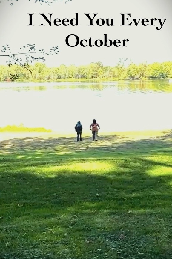 I Need You Every October