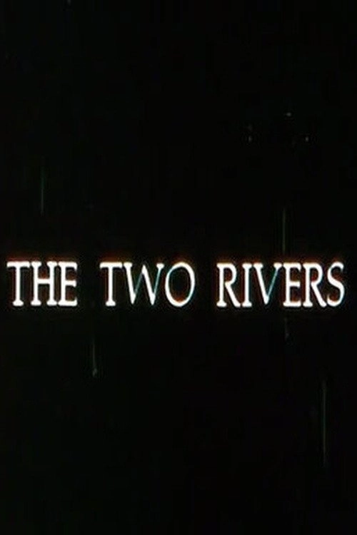 The Two Rivers