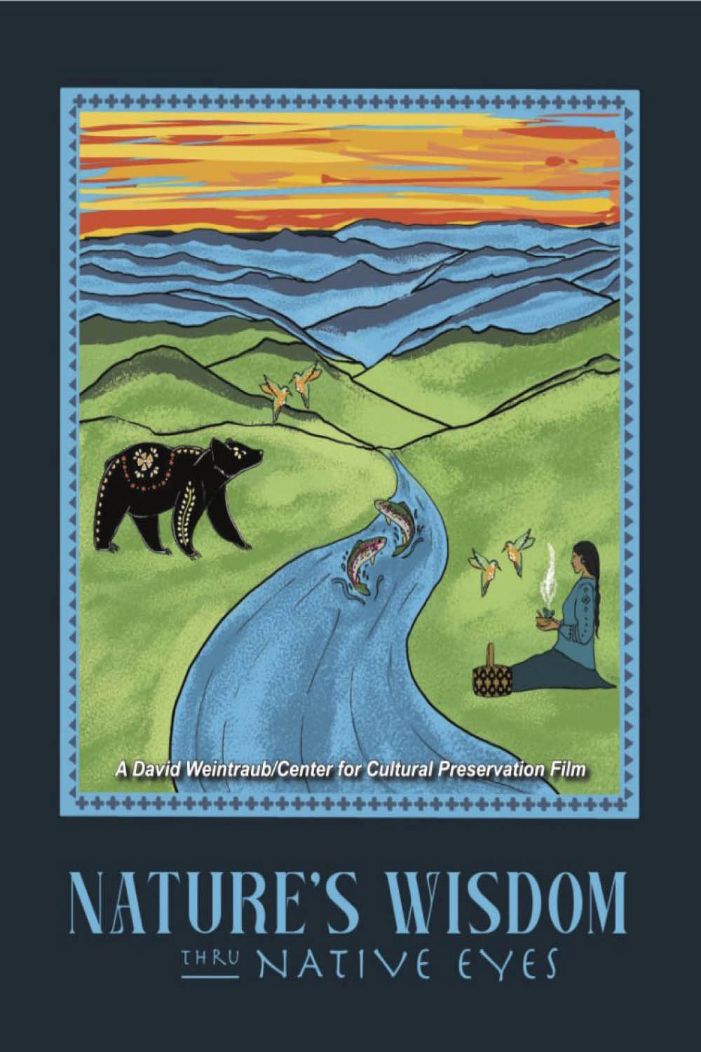 Nature's Wisdom Thru Native Eyes