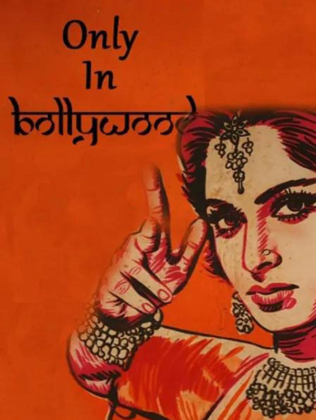 only in Bollywood