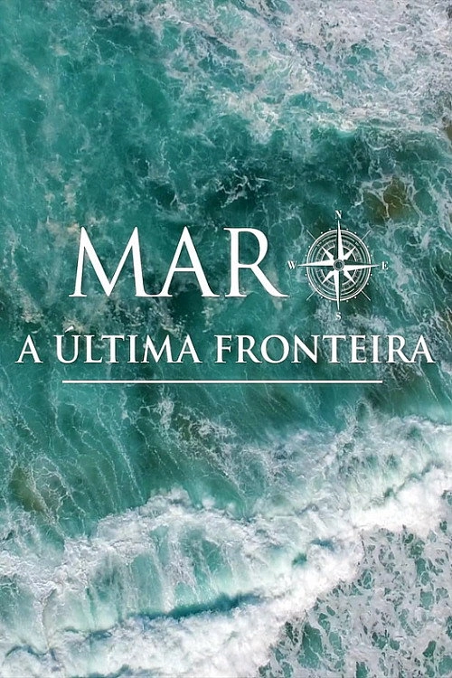 Mar - A Última Fronteira