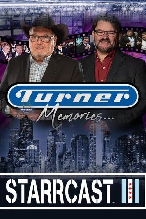 STARRCAST III: Turner Memories