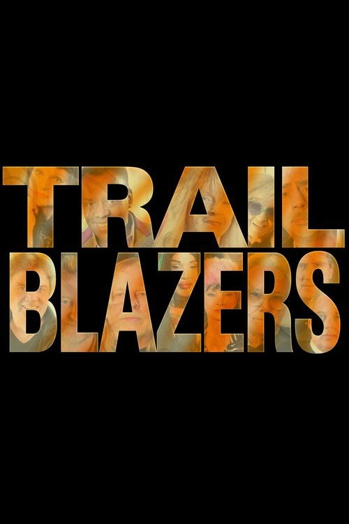 Trailblazers Of