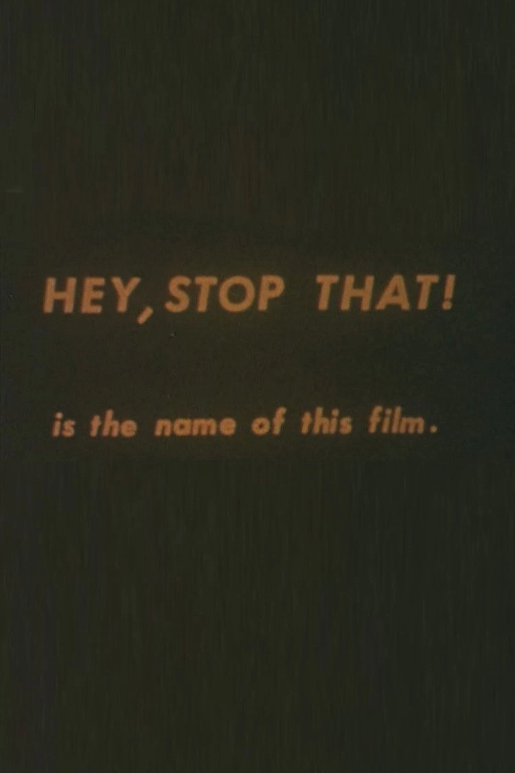 Hey, Stop That