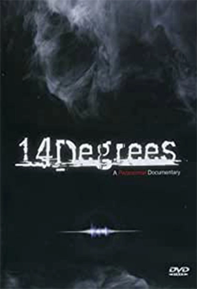 14 Degrees - a Paranormal Documentary