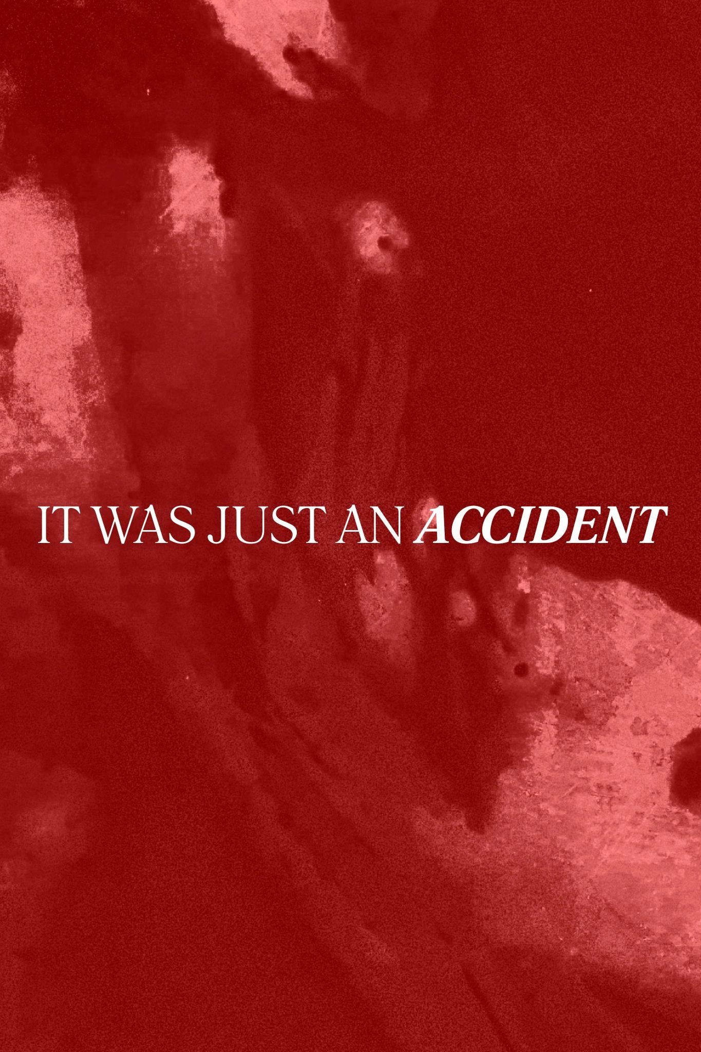 It Was Just an Accident