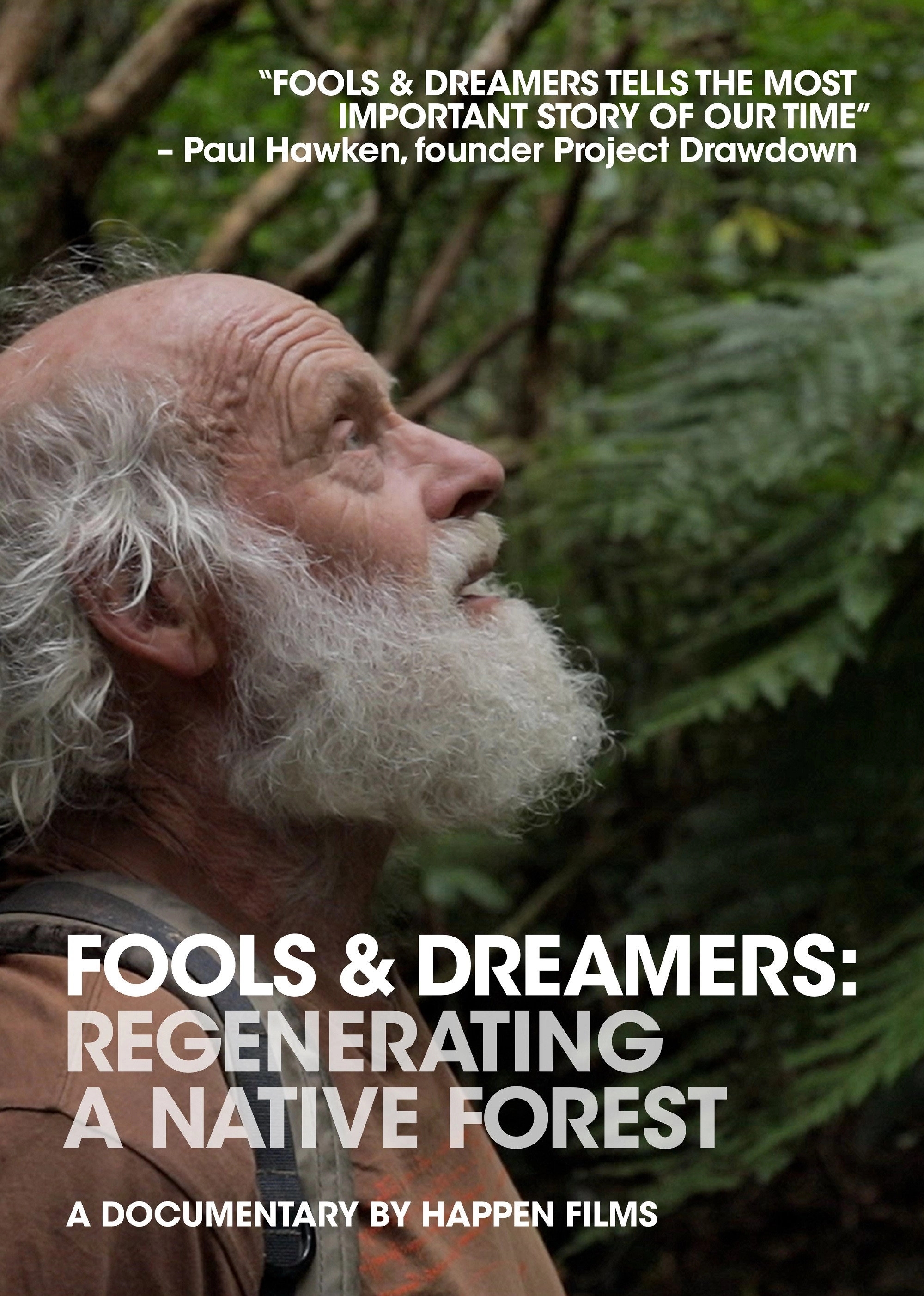 Fools and Dreamers: Regenerating a Native Forest
