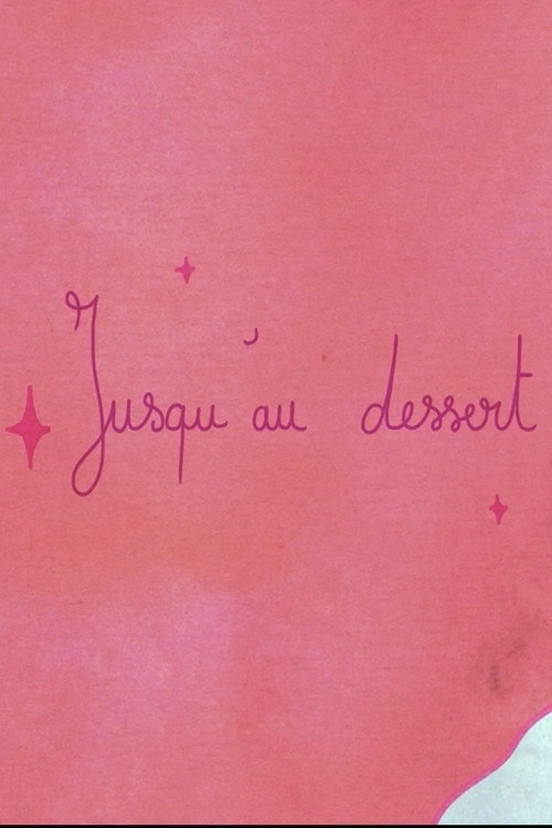 Until Dessert