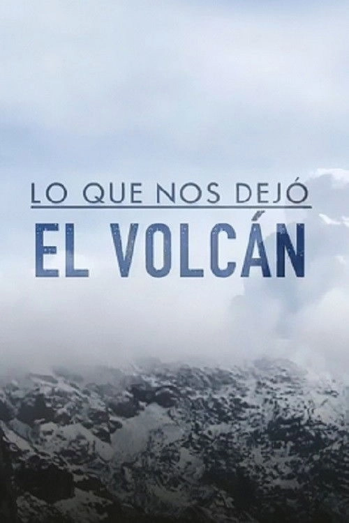 Lo que nos dejó el volcán