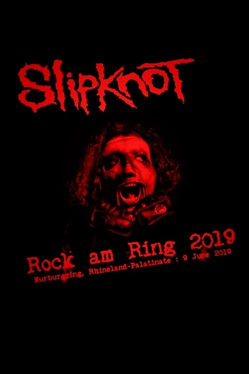 Slipknot : Rock Am Ring 2019