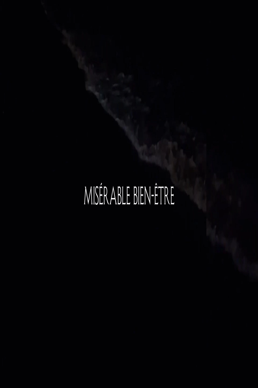 Misérable bien-être