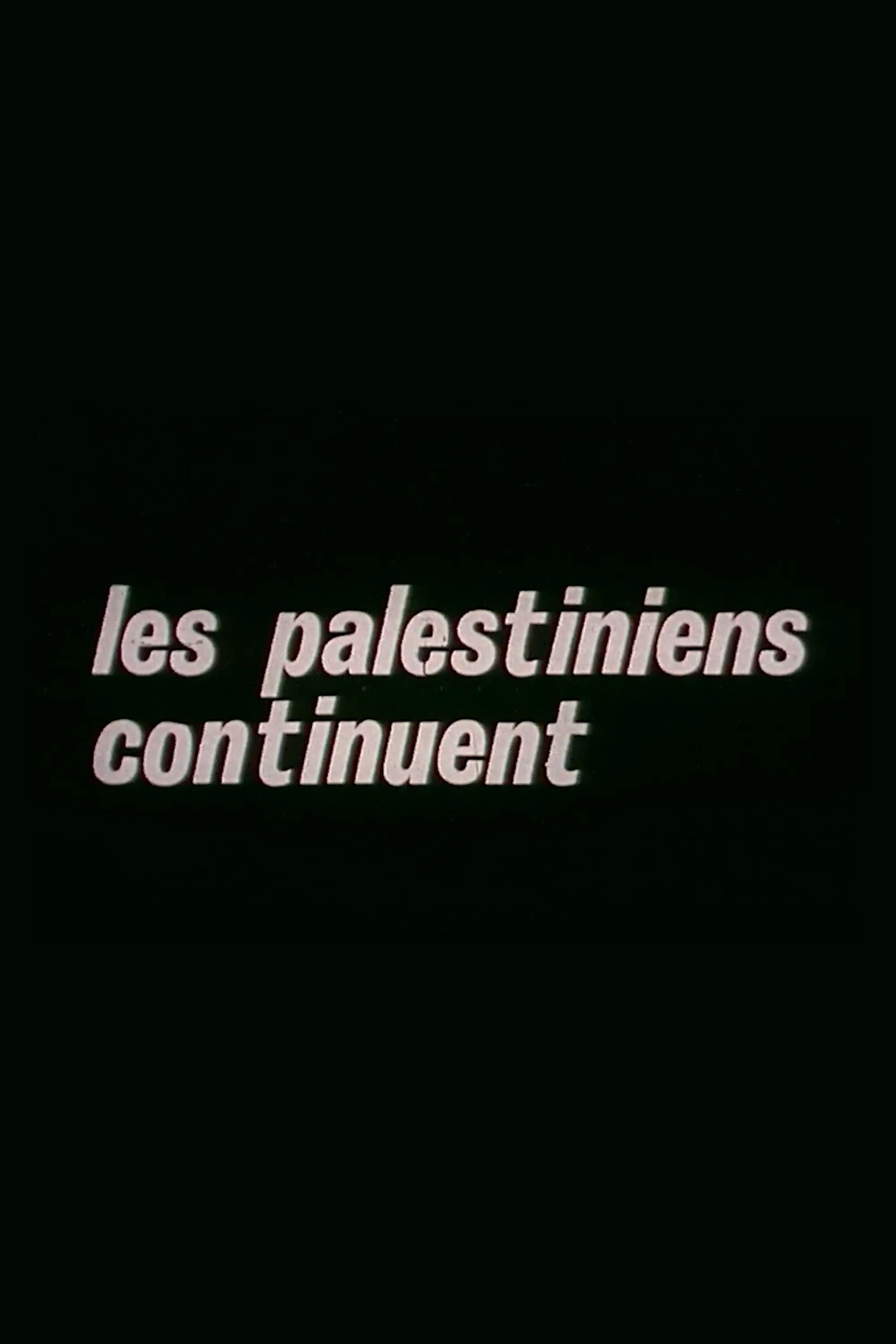 Les Palestiniens continuent