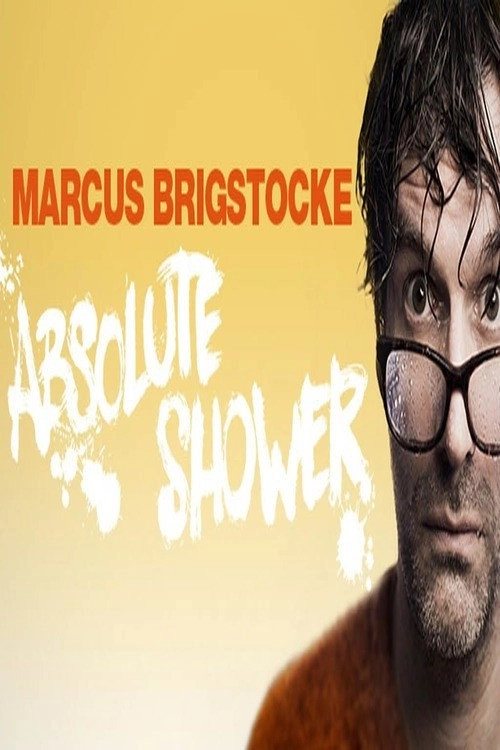 Marcus Brigstocke: Absolute Shower