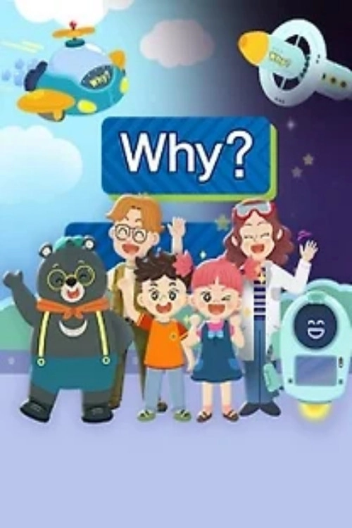 WHY? KIDS
