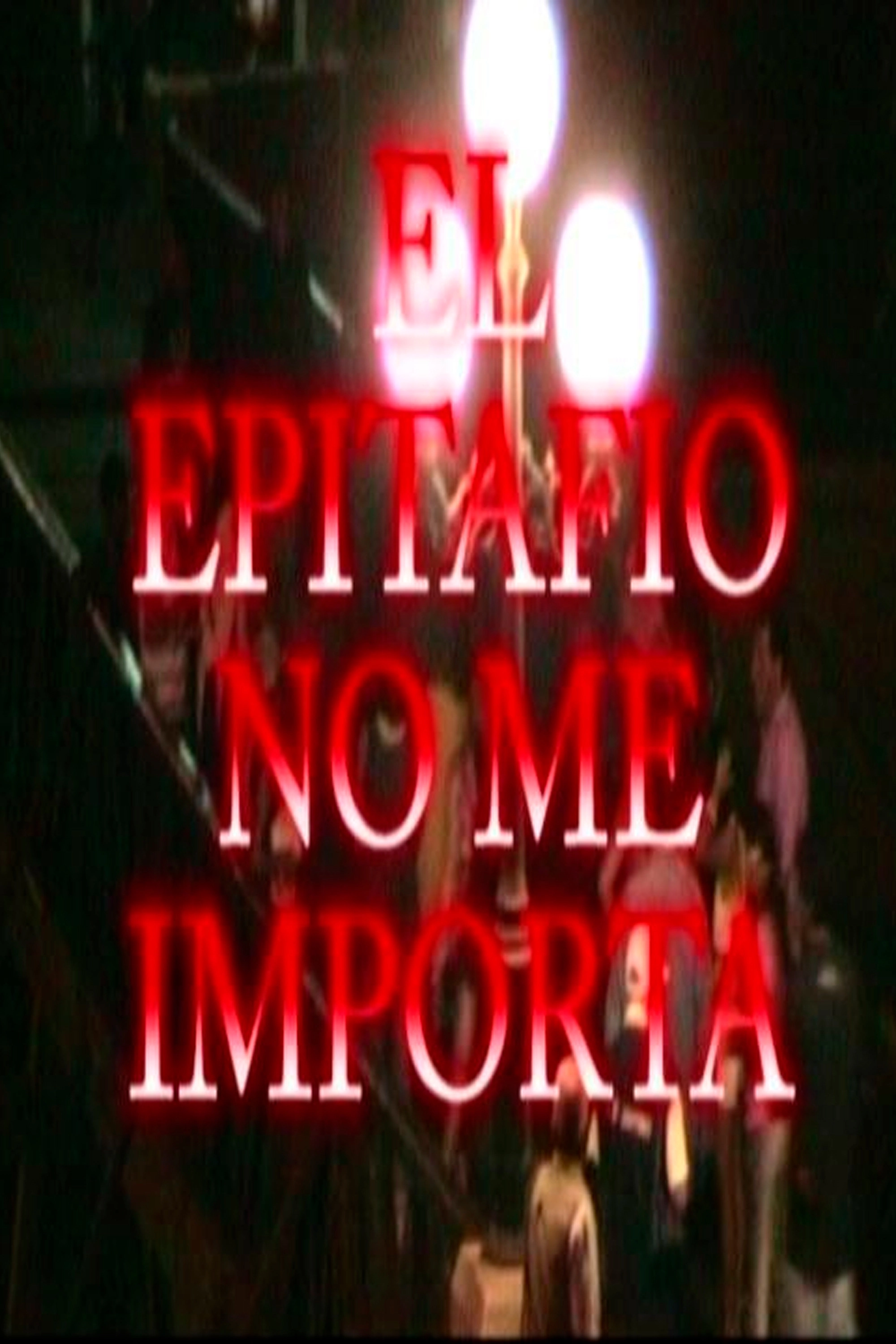 El epitafio no me importa