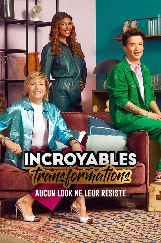 Incroyables Transformations