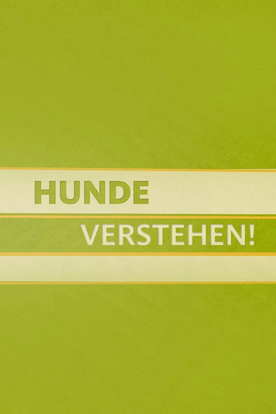 Hunde verstehen!