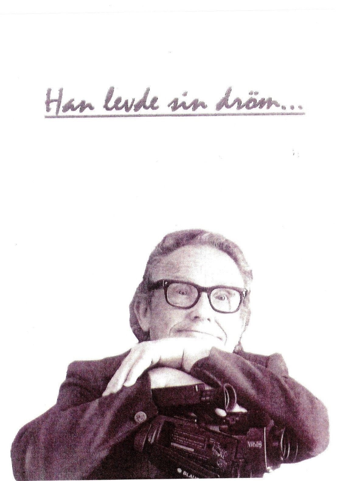 Han levde sin dröm