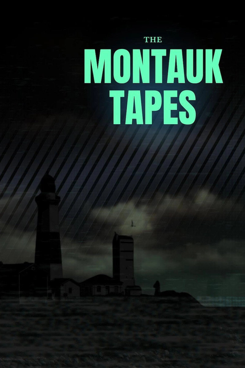 The Montauk Tapes