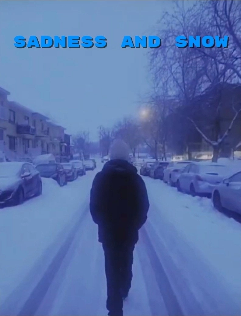 Sadness and snow