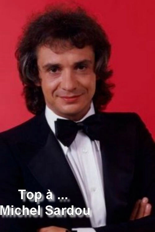 Top à... Michel Sardou