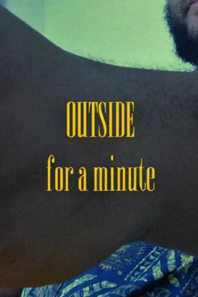 Outside for a minute