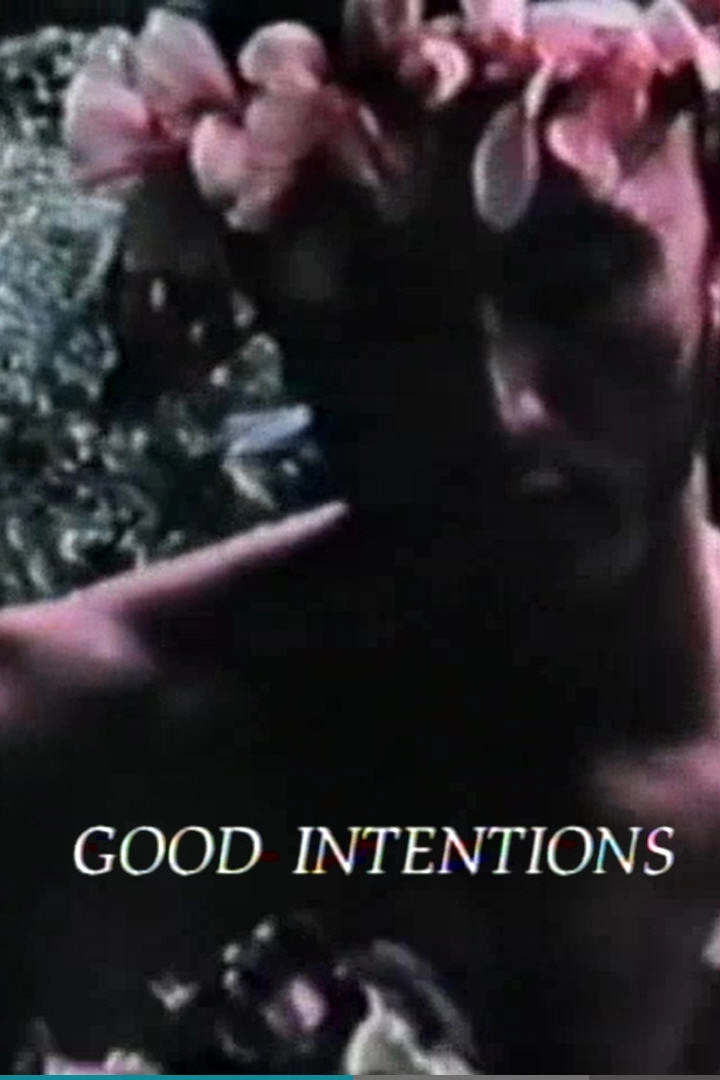 Good Intentions