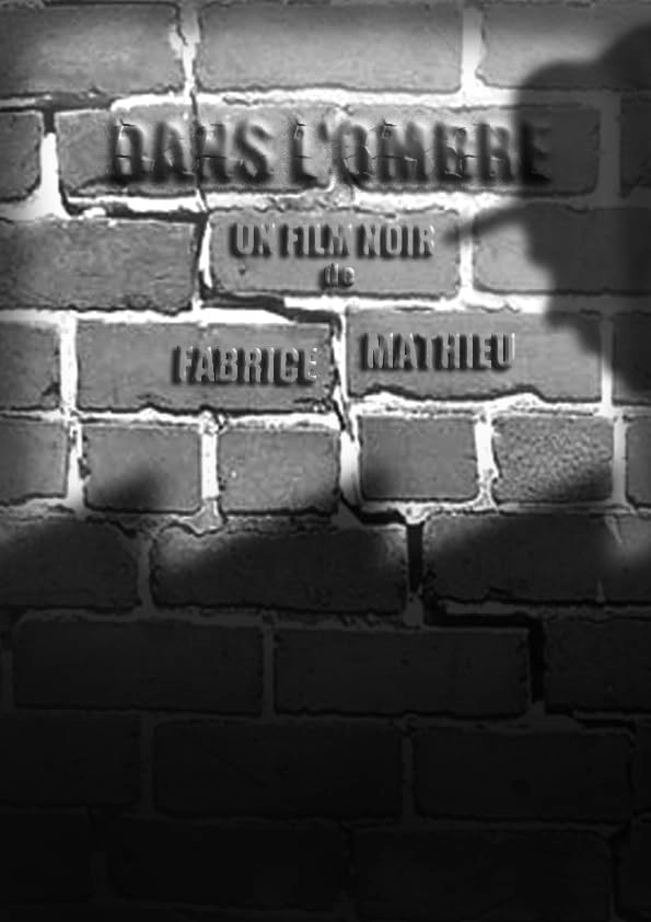 Dans l'ombre