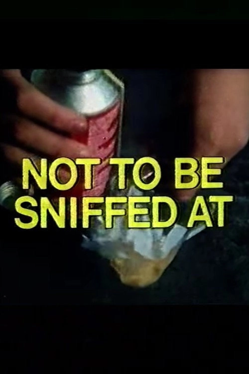 Not To Be Sniffed At