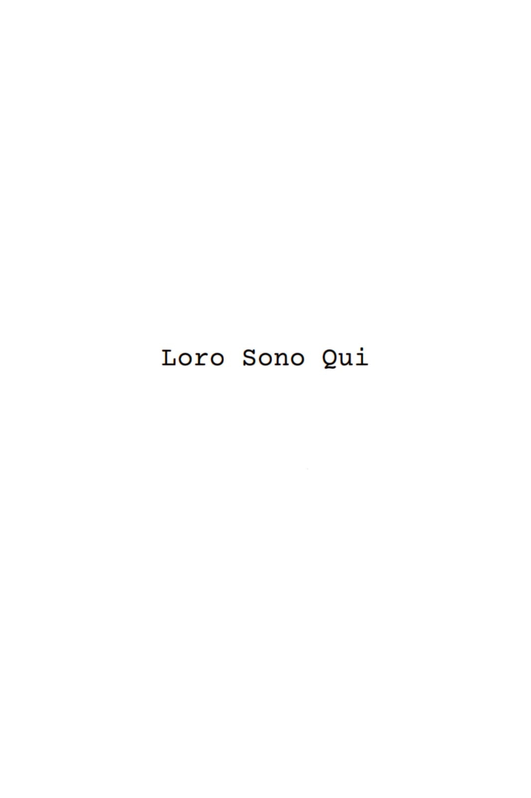 Loro Sono Qui