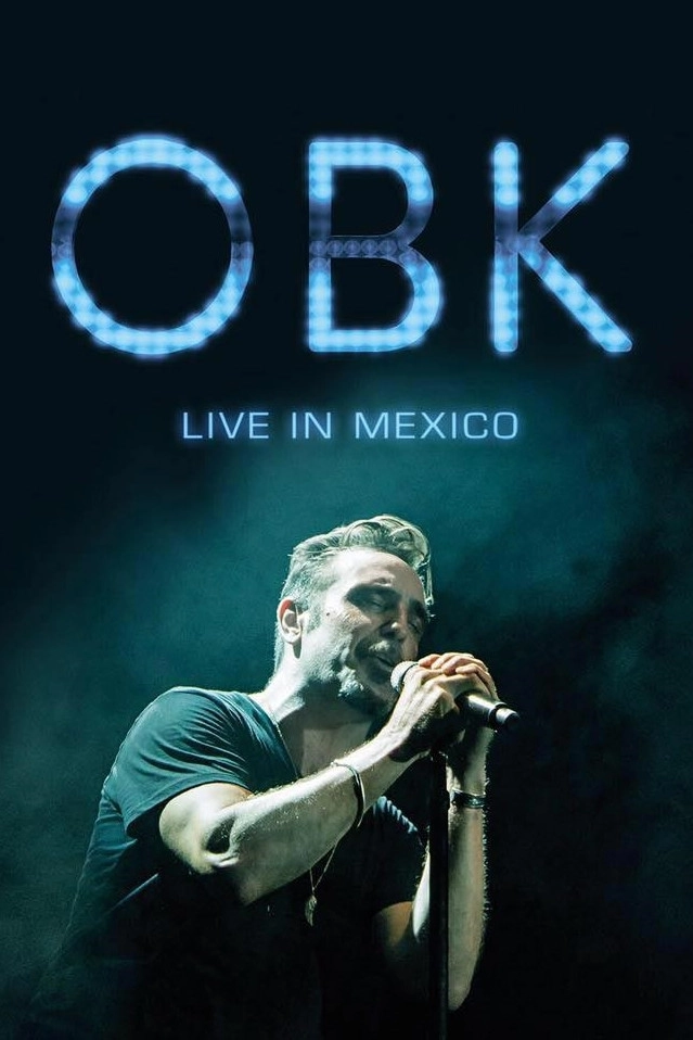 OBK - Live in Mexico
