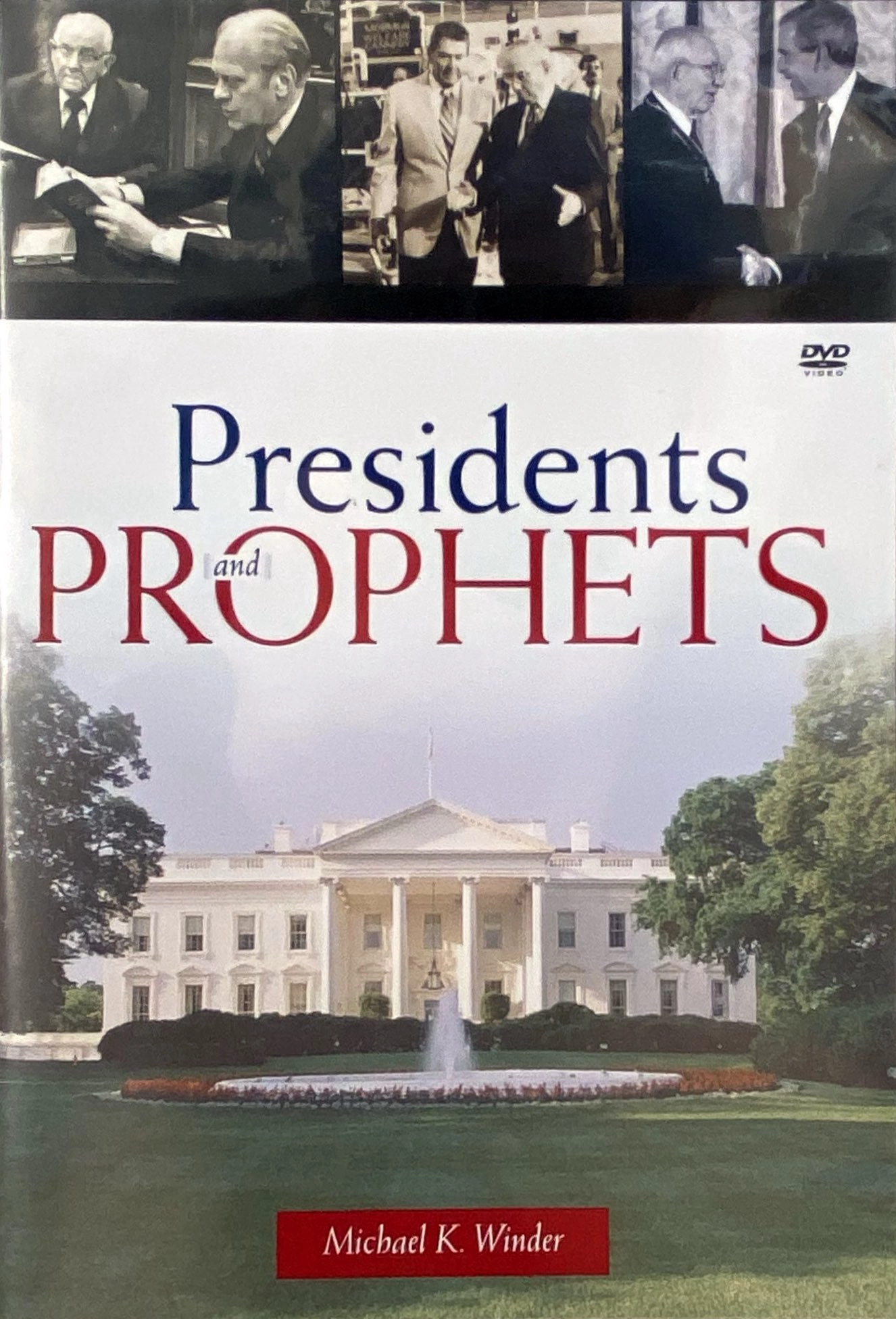 Presidents and Prophets
