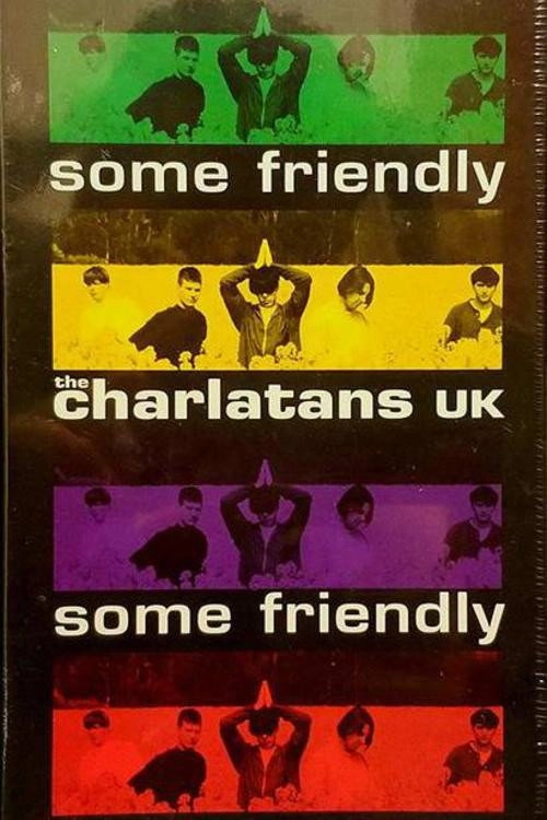 The Charlatans UK - Some Friendly