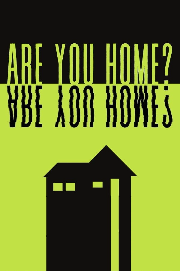 Are You Home?