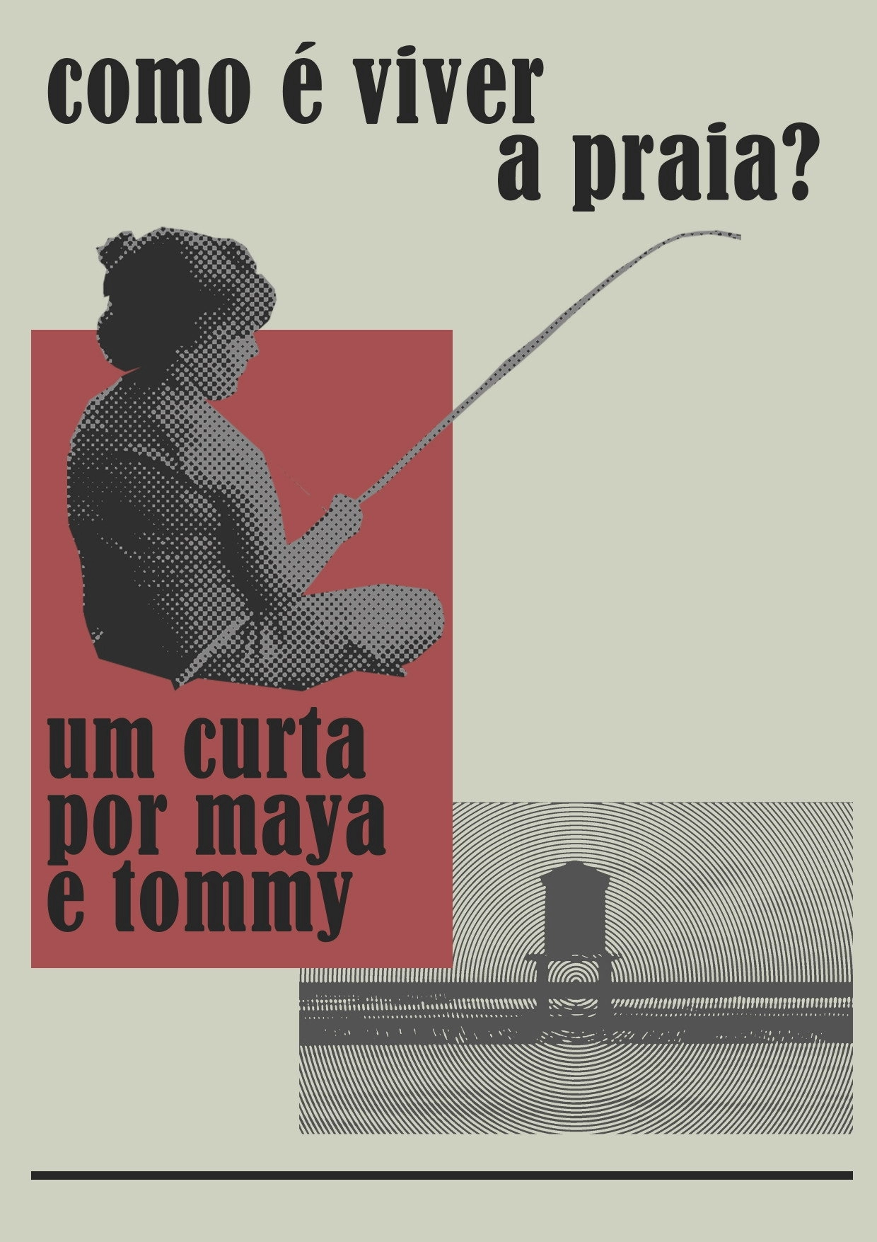 como é viver a praia?