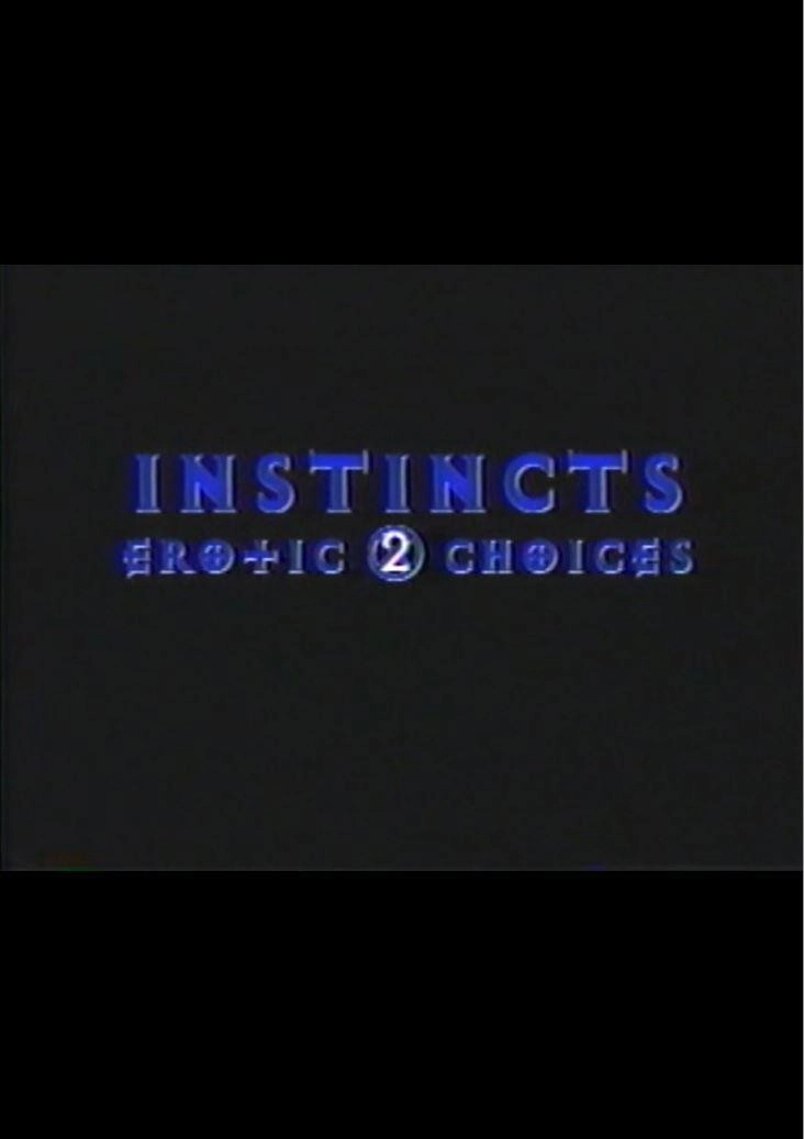 Instincts: Erotic Choices 2