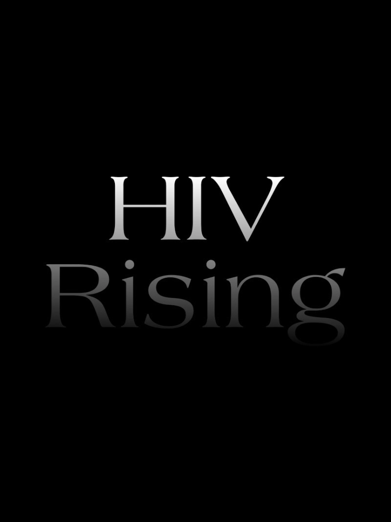 HIV Rising