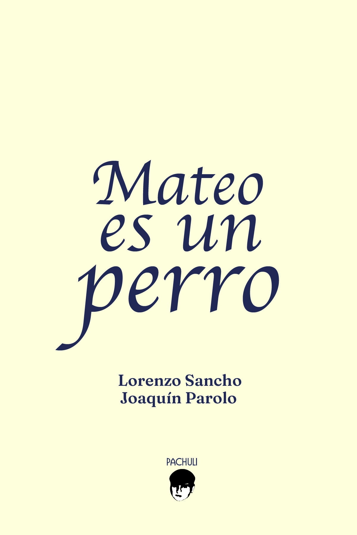 Mateo es un perro.
