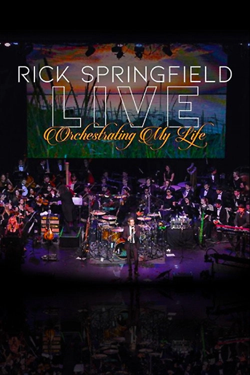 Rick Springfield: Orchestrating My Life