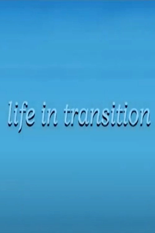 Life in Transition