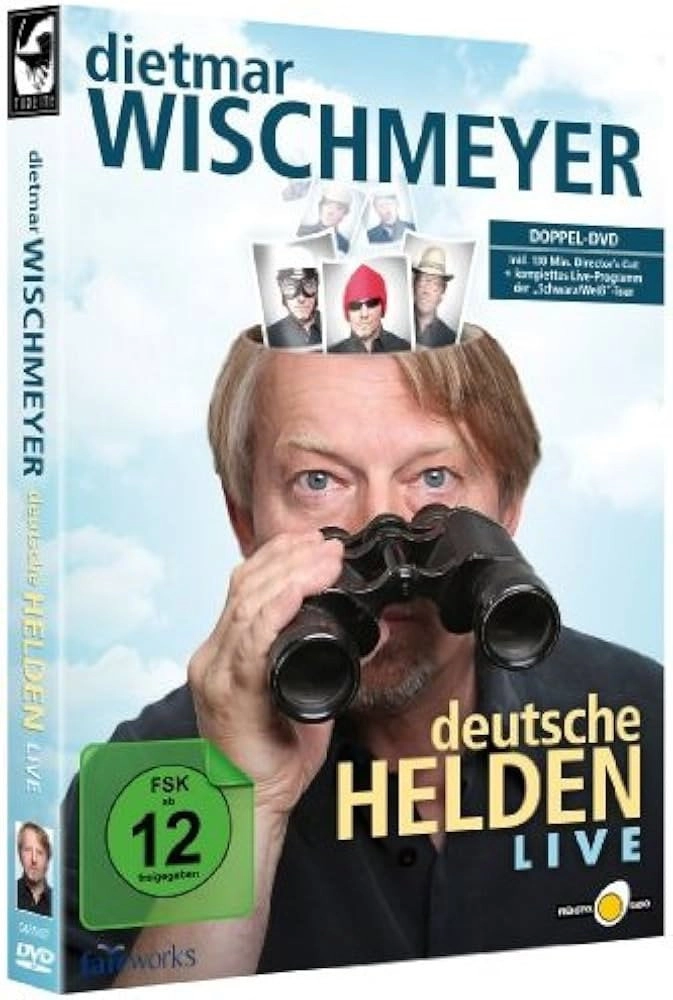Dietmar Wischmeyer - Deutsche Helden live