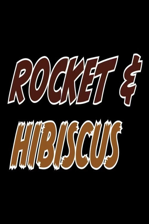 Rocket & Hibiscus